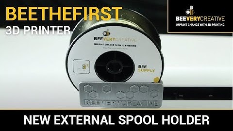 New External Spool Holder for BEEVERYCREATIVE 3D printers