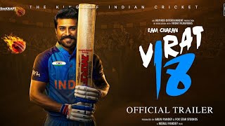Virat Kohli : Jersey Number. 18 - official Trailer | Ram charan | Spin Supreme