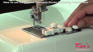 Janome coverpro elastic attachment