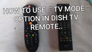 How to use '' TV MODE " Option in dish TV remote screenshot 4