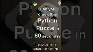 Can You Solve This Python Brain Teaser