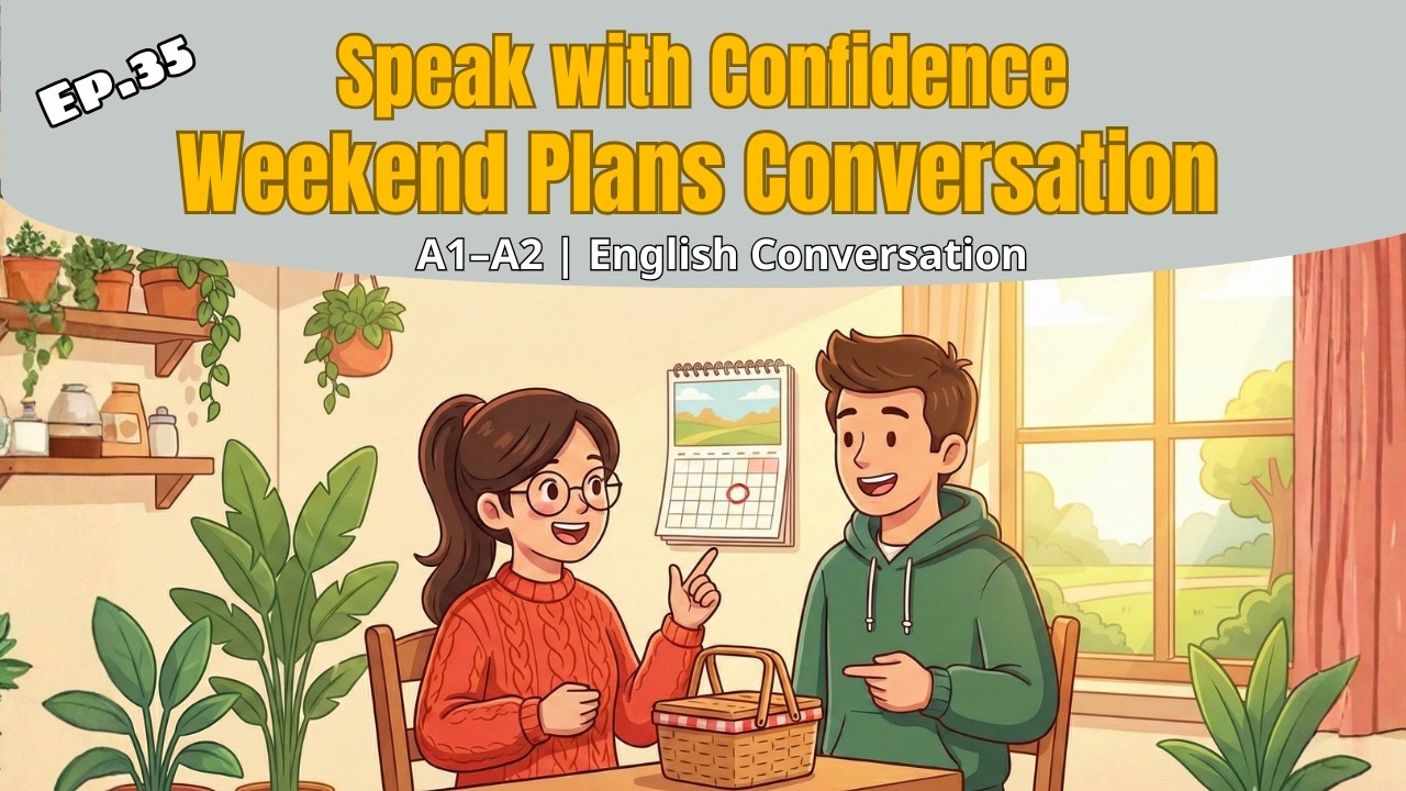 Speak with Confidence: Weekend Plans Conversation | A1–A2 | English Conversation