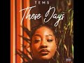 Tems – These Days (Official Lyric Video)