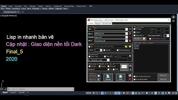 Lisp in nhanh bản vẽ - cập nhật giao diện Dark