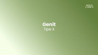 Genit - Tipe X | Lirik Lagu #music #liriklaguindo #musik 