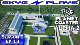 Planet Coaster Alpha 2 - S2E13 ►Completing The Main Building!◀ Timelapse/Commentary