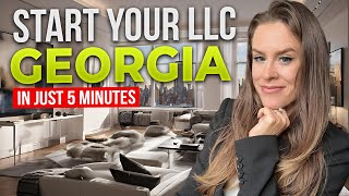 How To Start An Llc In Georgia In Just 5 Minutes Step By Step