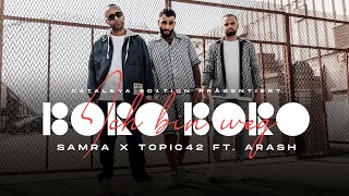 Samra Topic42 Feat Arash - Ich Bin Weg Boro Boro Official Video