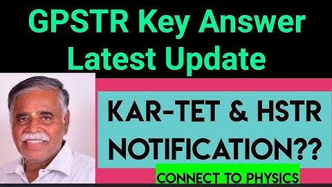 GPSTR||HSTR||KAR-TET 2022 Latest Update