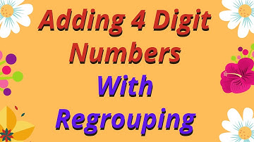 Adding 4 Digit Numbers with Regrouping / Maths / Class 4