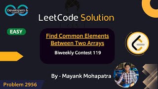 Find Common Elements Between Two Arrays | Leetcode Biweekly 119 | DCC NIT-A