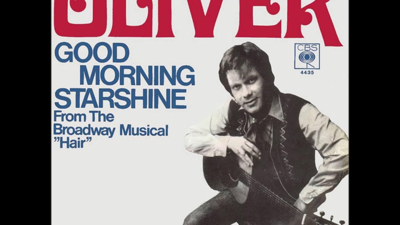 OLIVER * Good Morning Starshine HQ OLIVER * Good Morning Starshine HQ
