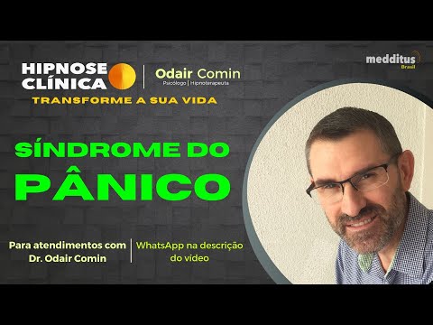 Hipnose para Superar a Síndrome do Pânico com Odair Comin
