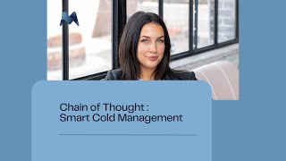 Chain of Thought - Episode 10 - Smart Cold Management