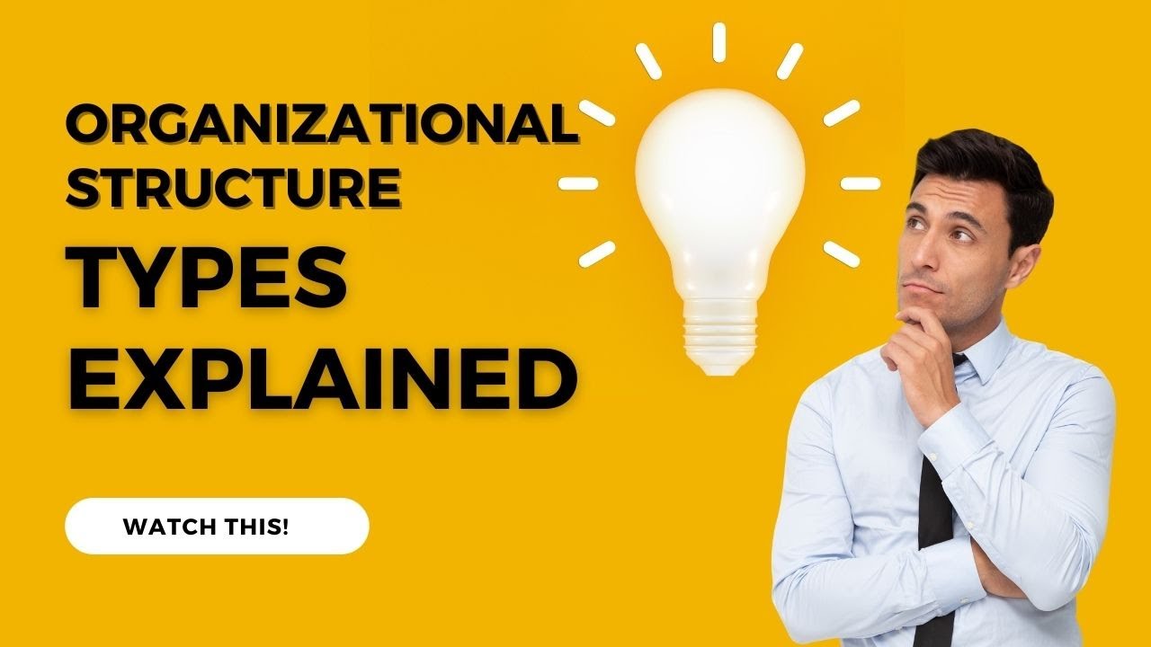 what-is-organizational-structure-types-of-organizational-structure