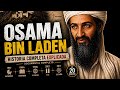 Osama Bin Laden: La Historia Completa que Nadie te Explicó