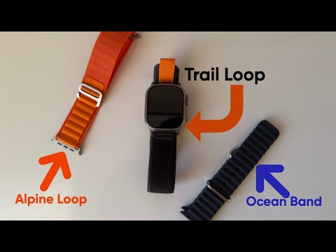 КАКОЙ РЕМЕШОК ВЫБРАТЬ ДЛЯ APPLE WATCH ULTRA- ALPINE LOOP- TRAIL LOOP- OCEAN BAND?