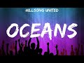 Hillsong UNITED ~ Oceans # lyrics