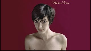 Video thumbnail of "Pauline Croze - Quand je suis ivre"