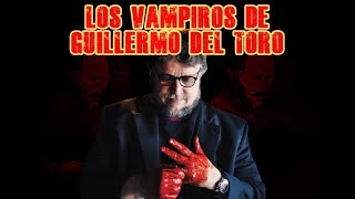 Desde el Camposanto - EP12 T3: Los vampiros de Guillermo del Toro