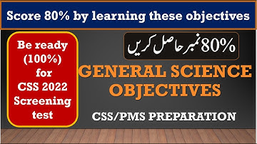 CSS General Science and Ability |General science and ability objectives| Screening test preparation