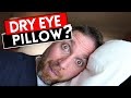 Is this pillow a great dry eye home remedy