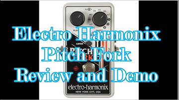 Electro Harmonix Pitch Fork