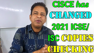 CISCE Changes ICSE/ISC 2021 BOARD EXAMS COPY CHECKING/How 100% Mark will be Awarded in ICSE/ISC 2021
