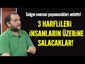 Üç harflileri insanların üzerine salarak dünyayı ele geçirecekler! Ömer Faruk İspir'den olay sözler