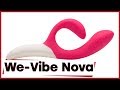 Обзор We-Vibe Nova – Лучший вибратор кролик! [Точка Любви]