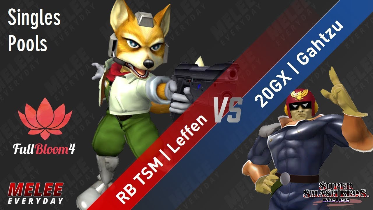 Full Bloom 4 - RB TSM | Leffen (Fox) vs. 20GX | Gahtzu (Captain Falcon) - SSBM - Singles Pools