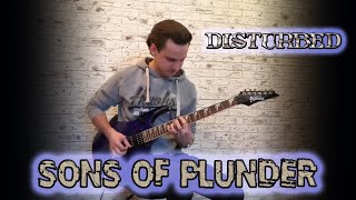 Disturbed - Sons Of Plunder (guitar cover)