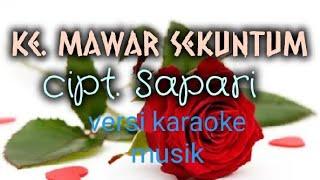 kr Mawar Sekuntum, cipt. Sapari karaoke