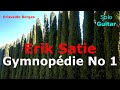 Erik Satie - Gymnopédie No 1 (Solo Guitar Transcription and Performance by Erisvaldo Borges)