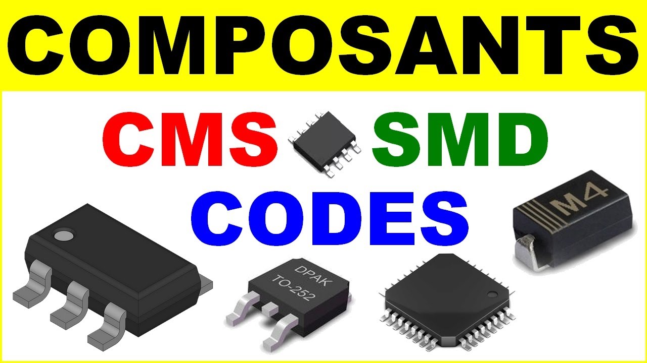 Apprendre le code des composants cms - electronic smd components