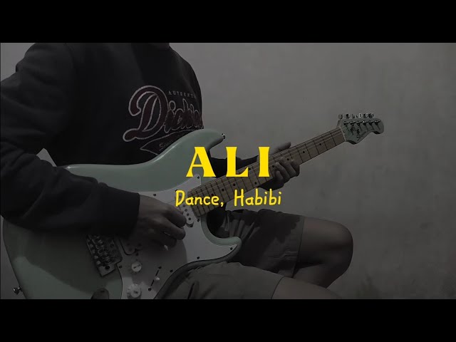 Ali - Dance, Habibi | Guitar Cover class=