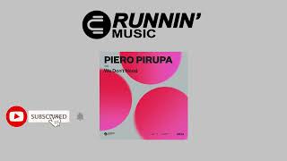 Piero Pirupa - We Don't Need (Extended Mix) Resimi