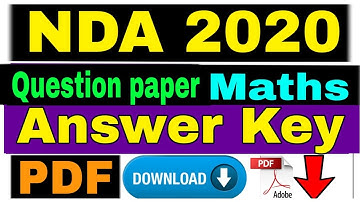 NDA 2020 Maths Question Paper and Answer Key PDF Download | NDA paper 1 Answer Key | Question paper