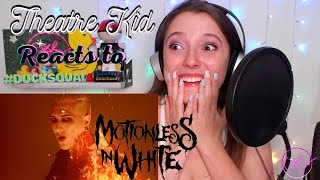 Theatre Kid Reacts to Motionless In White: Masterpiece