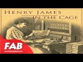 In the Cage Full Audiobook by Henry JAMES by General Fiction