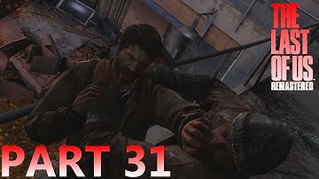 The Last of Us Remastered Gameplay Walkthrough - Part 31 - Escaping the University (PS4) 1080p