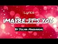 Maybe It's You by Jolina Magdangal (Lyrics)  | SING ALONG OFFICIAL