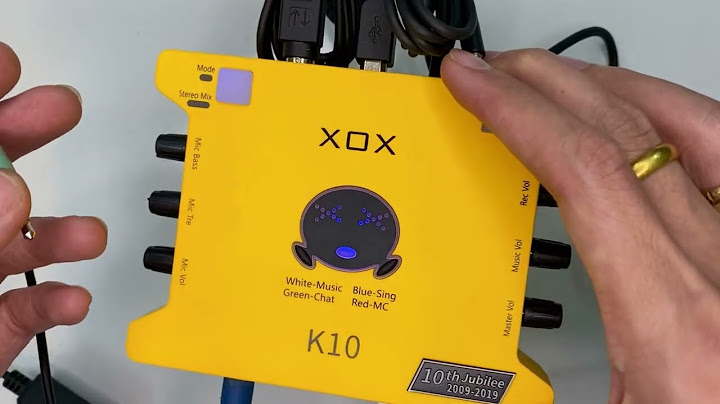 Hướng dẫn kết nối thiết bị xox k10 năm 2024