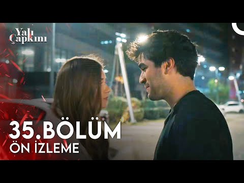 Yalı Çapkını 35. Bölüm Ön İzleme | Uzun Uzun Öpüştüğümüz Yerde Bekleyeceğim Seni