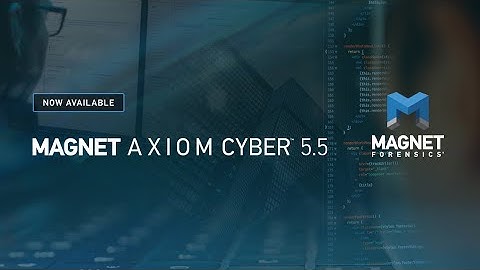 New in AXIOM Cyber 5.5: Deploy One Agent to Multiple Endpoints
