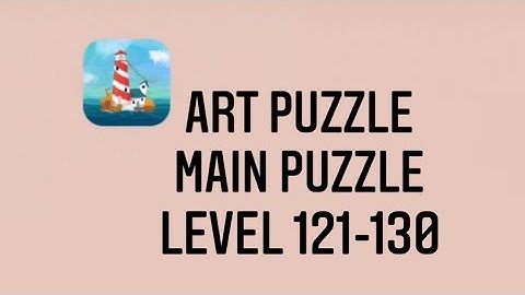 Art Puzzle Main Puzzle Level 121-130