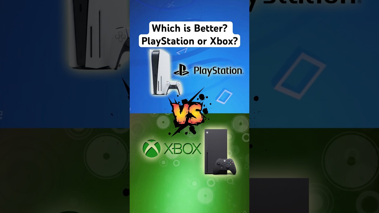 Which is BETTER? PlayStation or Xbox?