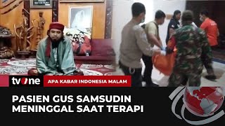 HEBOH! Pasien Gus Samsudin Meninggal saat Terapi | AKIM tvOne