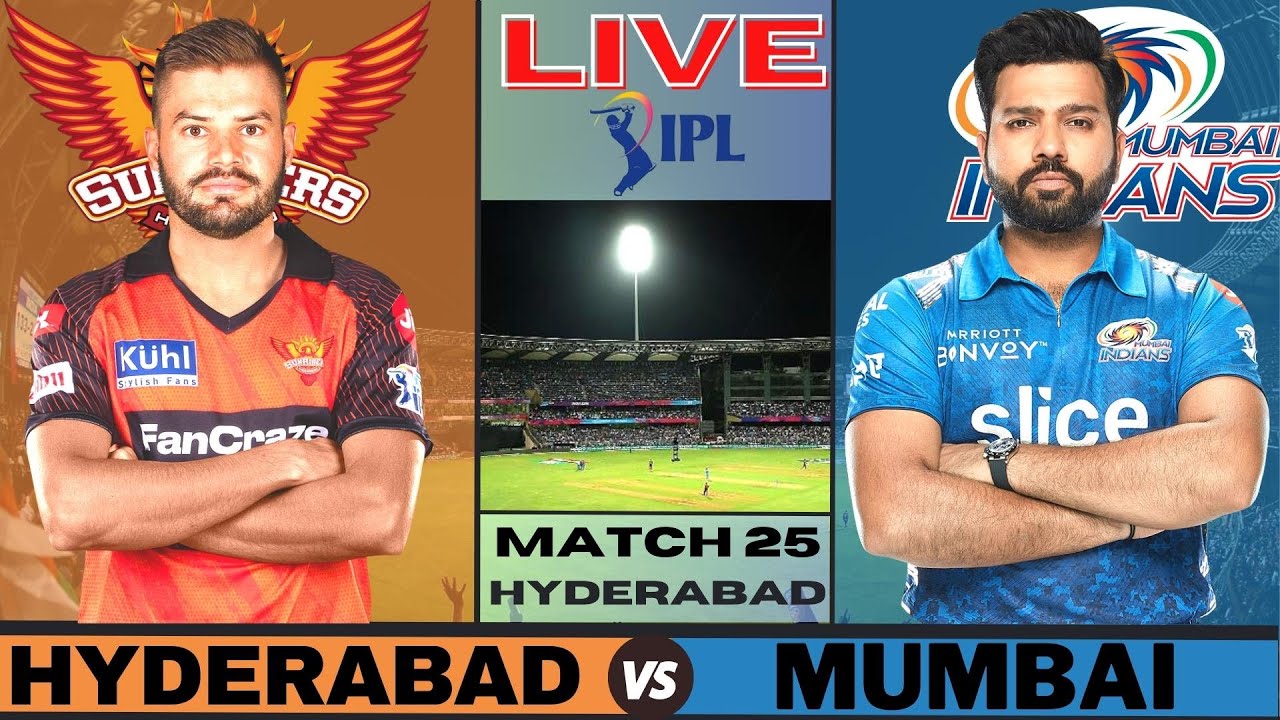 IPL 2023 Live MI Vs SRH, Match 25 IPL Live Scores and Commentary IPL 2023 Mumbai vs Hyderabad