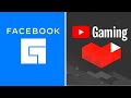 Facebook Gaming vs YouTube Gaming